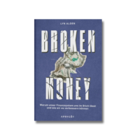 Broken Money - von Lyn Alden